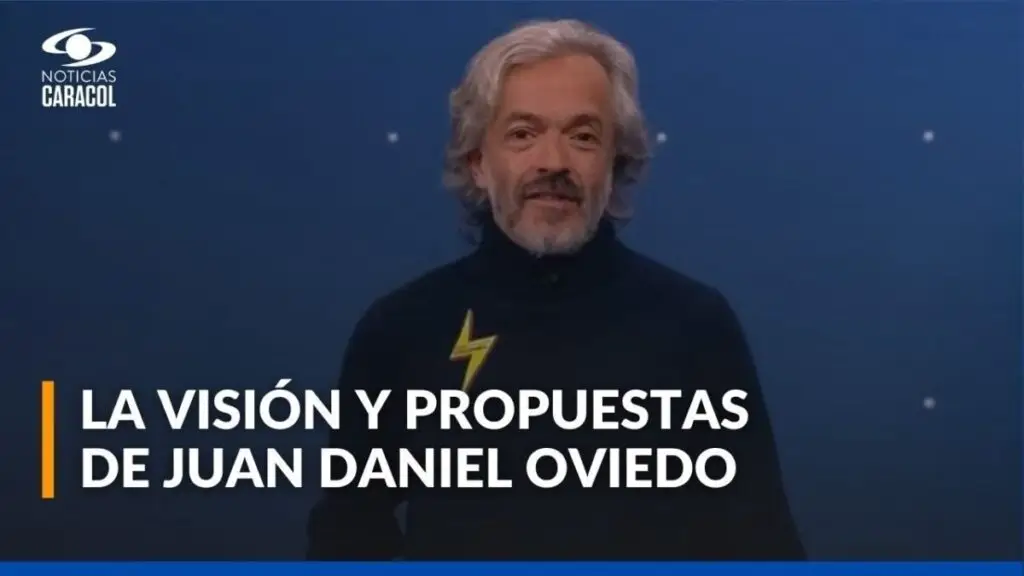 ¿Cuáles son las propuestas de Juan Daniel Oviedo con la que busca llegar a la presidencia?