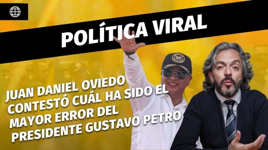 Juan Daniel Oviedo contestó cuál ha sido el mayor error del presidente Gustavo Petro