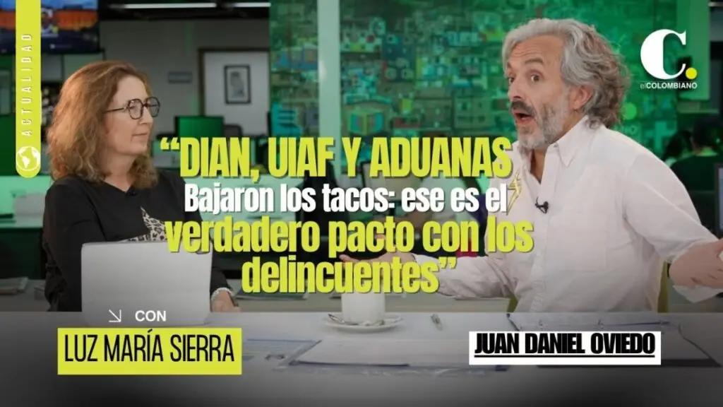 Dian, UIAF y Aduanas bajaron los tacos: ese es el verdadero pacto” Juan Daniel Oviedo